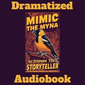 Mimic The Myna: The First Bird To Testify