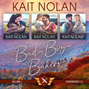 Bad Boy Bakers: Volume 1 (Books 1-3)