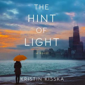 The Hint of Light, Kristin Kisska