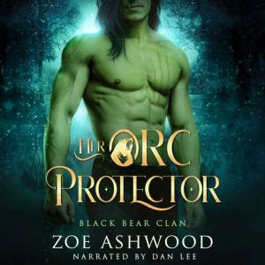Her Orc Protector, Zoe Ashwood