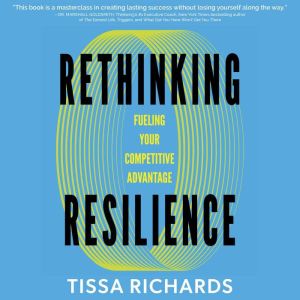 Rethinking Resilience: Fueling Your Competitive Advantage