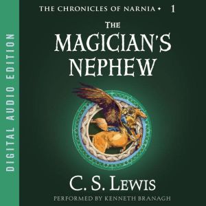 The Magicians Nephew, C. S. Lewis