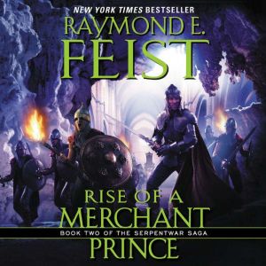 Rise of a Merchant Prince, Raymond E. Feist