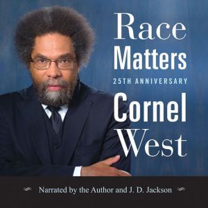Race Matters, 25th Anniversary, Cornel West
