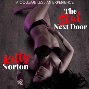 The Slut Next Door, Kitty Norton