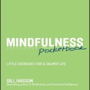 Mindfulness Pocketbook, Gil Hasson