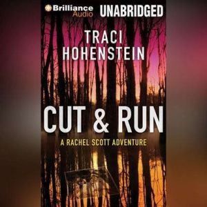 Cut and Run, Traci Hohenstein