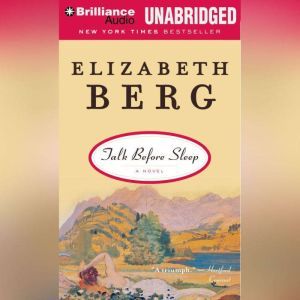 Talk Before Sleep, Elizabeth Berg