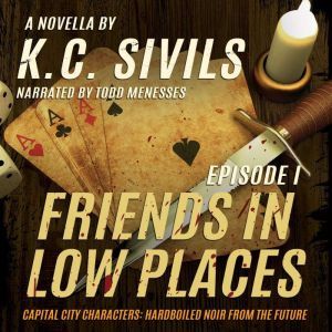 Friends in Low Places, K.C. Sivils