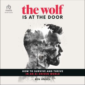 The Wolf Is At the Door, Ben Angel