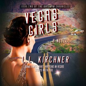Vegas Girls, A Novel, L.L. Kirchner