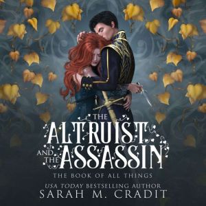 The Altruist and the Assassin, Sarah M. Cradit