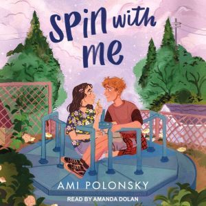 Spin with Me, Ami Polonsky