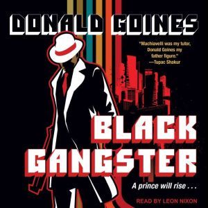 Black Gangster, Donald Goines