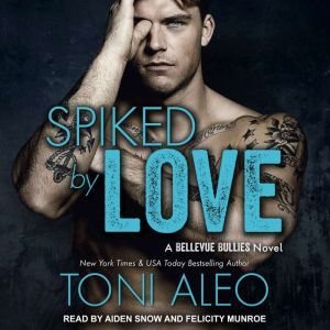 Spiked by Love, Toni Aleo