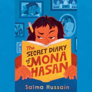 The Secret Diary of Mona Hasan, Salma Hussain