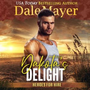 Dakotas Delight, Dale Mayer