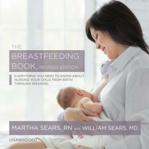 The Breastfeeding Book, Revised Editi..., Martha Sears, RN