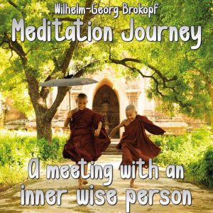 A Meeting With an Inner Wise Person, WilhelmGeorg Brokopf