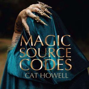Magic Source Codes, Cat Howell