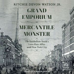Grand Emporium, Mercantile Monster, Ritchie Devon Watson