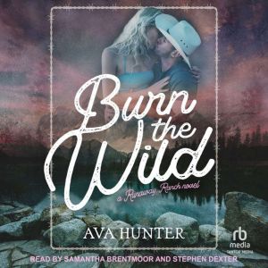 Burn the Wild, Ava Hunter