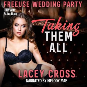 Taking Them All: Hot Wife Being Used