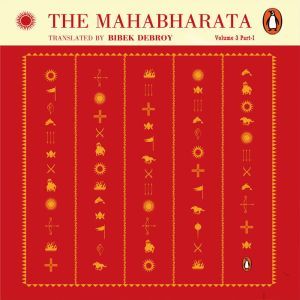 Mahabharata Vol 3 Part 1, Bibek Debroy