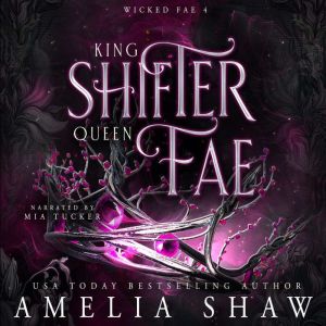 King Shifter and Queen Fae, Amelia Shaw
