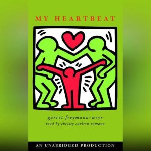 My Heartbeat, Garret FreymannWeyr