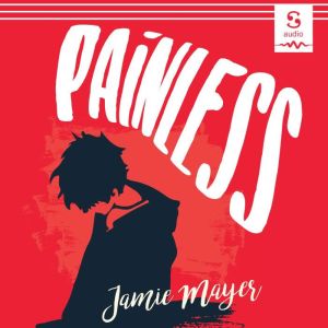 Painless, Jamie Mayer