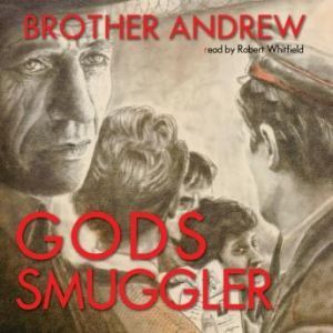 Gods Smuggler, Brother Andrew with John and Elizabeth Sherrill