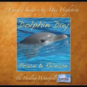 Dolphin Day, Max Highstein