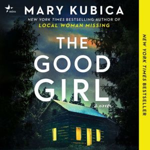 The Good Girl, Mary Kubica