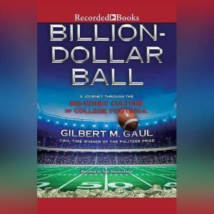 BillionDollar Ball, Gilbert M. Gaul
