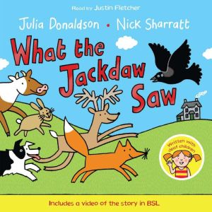 What the Jackdaw Saw, Julia Donaldson