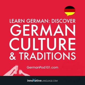 Learn German Discover German Culture..., Innovative Language Learning