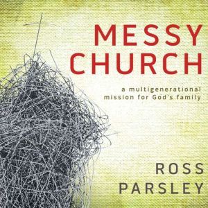 Messy Church, Ross Parsley