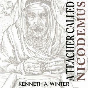 A Teacher Called Nicodemus, Kenneth Winter
