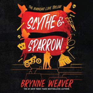 Scythe  Sparrow, Brynne Weaver