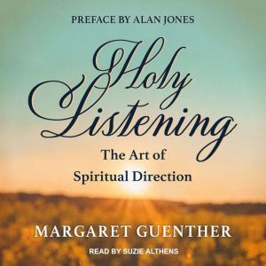 Holy Listening, Margaret Guenther