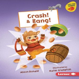 Crash!  Bang!, Alison Donald