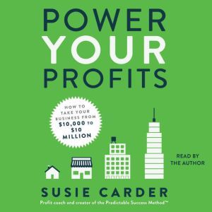 Power Your Profits, Susie Carder
