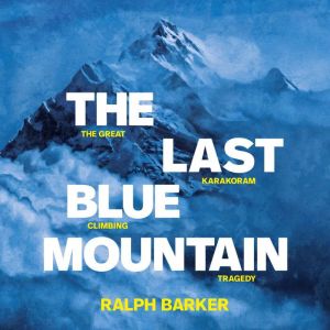 The Last Blue Mountain, Ralph Barker