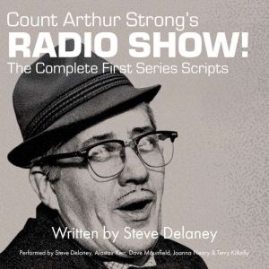 Count Arthur Strongs Radio Show! The..., Steve Delaney