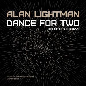 Dance for Two, Alan Lightman