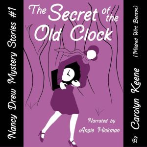 The Secret of the Old Clock, Carolyn Keene