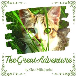 The Great Adventure, Geo Mihalache