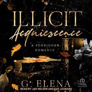 Illicit Acquiescence: A Forbidden Romance