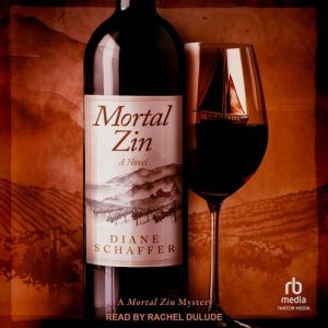 Mortal Zin, Diane Schaffer